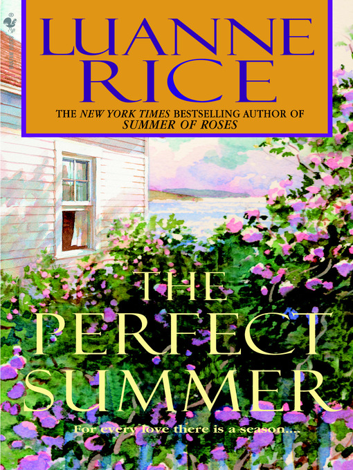 Title details for The Perfect Summer by Luanne Rice - Available